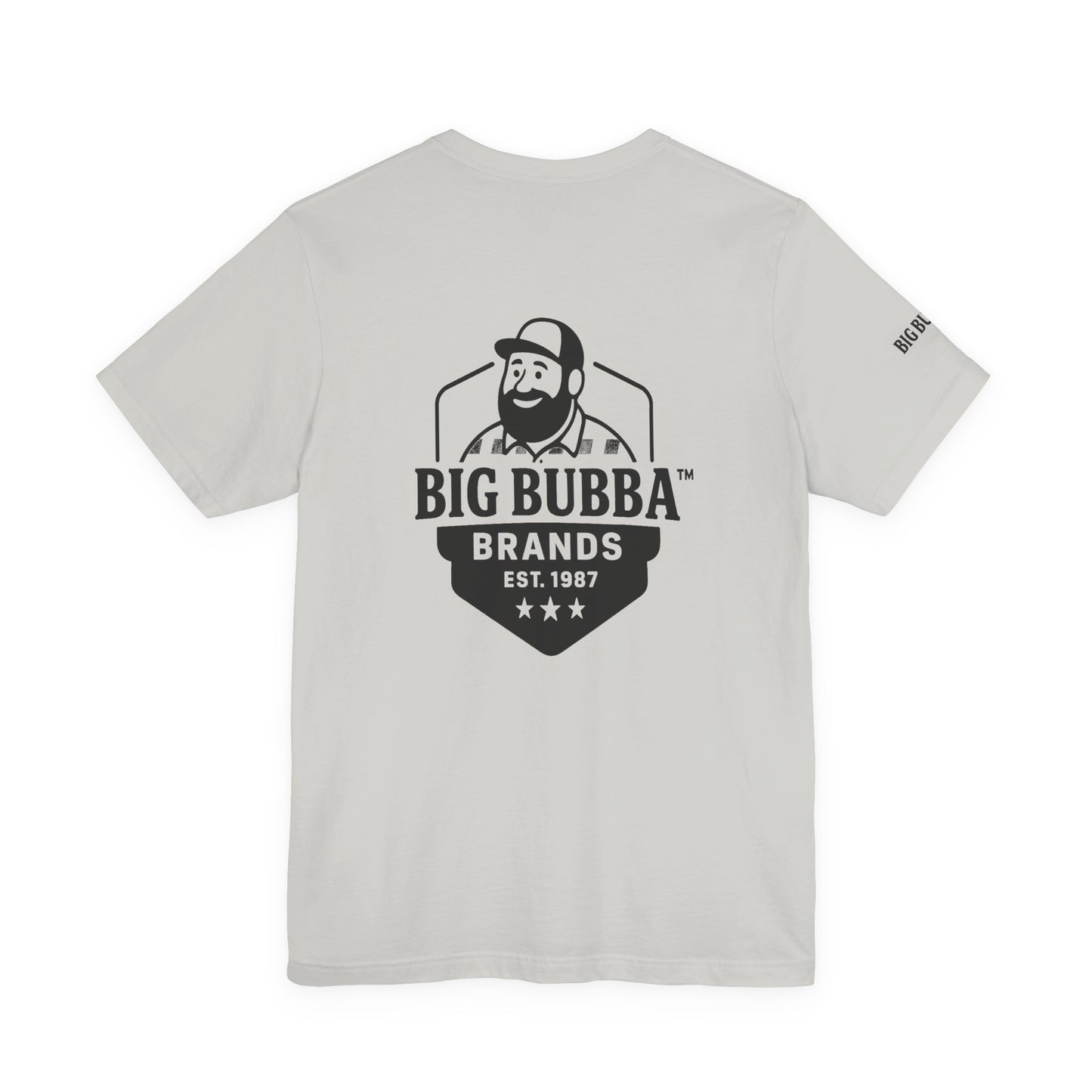 Big Bubba Unisex Jersey Short Sleeve Tee - Casual Graphic Tee, Gift for Him, Vintage Style Shirt, Father's Day, Outdoor Apparel