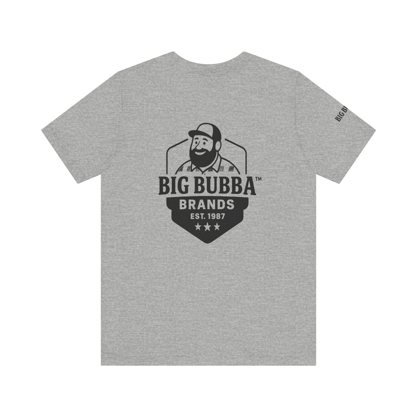 Big Bubba Unisex Jersey Short Sleeve Tee - Casual Graphic Tee, Gift for Him, Vintage Style Shirt, Father's Day, Outdoor Apparel