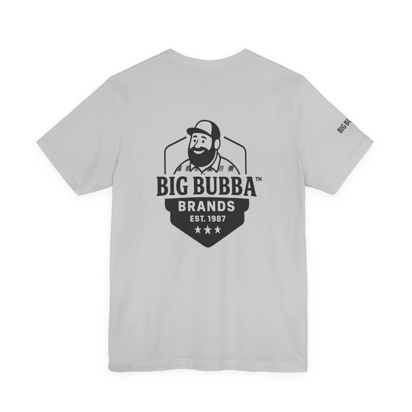 Big Bubba Unisex Jersey Short Sleeve Tee - Casual Graphic Tee, Gift for Him, Vintage Style Shirt, Father's Day, Outdoor Apparel
