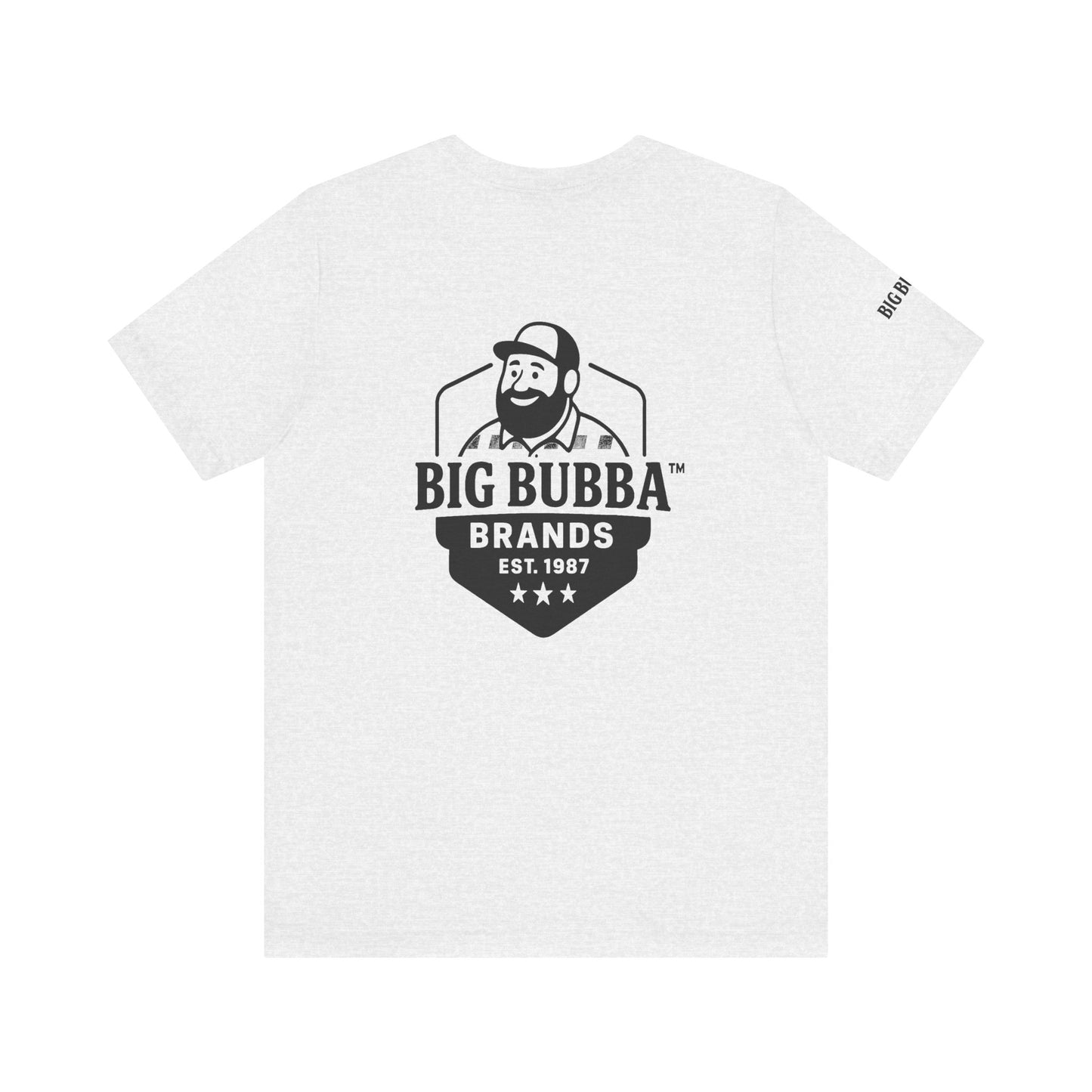 Big Bubba Unisex Jersey Short Sleeve Tee - Casual Graphic Tee, Gift for Him, Vintage Style Shirt, Father's Day, Outdoor Apparel